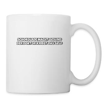 Schokolade macht gesund Lustiger Spruch Schokolade - Tasse - Weiß - Rechts