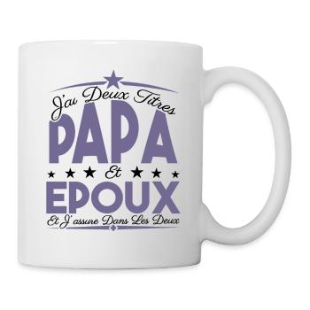 J'ai deux titres Papa et Epoux, Cadeau Papa. - Mug blanc - blanc - Droite