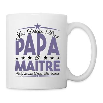 J'ai deux titres Papa et Maître, Cadeau Papa. - Mug blanc - blanc - Droite