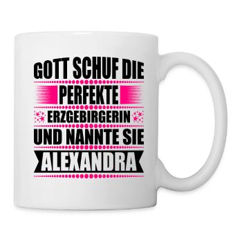 Erzgebirge Frau Namen Sachsen Alexandra - Tasse - Weiß - Rechts