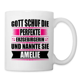 Erzgebirge Frau Namen Sachsen Amelie - Tasse - Weiß - Rechts