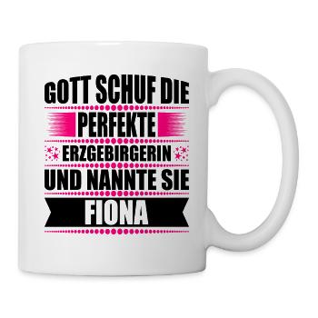 Erzgebirge Frau Namen Sachsen Fiona - Tasse - Weiß - Rechts