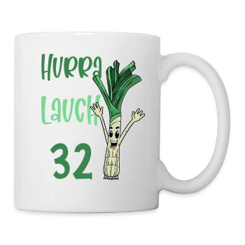 Hurra der Lauch wird 32 - Tasse - Weiß - Rechts