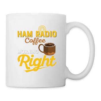 Ham radio & coffee - start your morning right Amat - Mug - white - Right