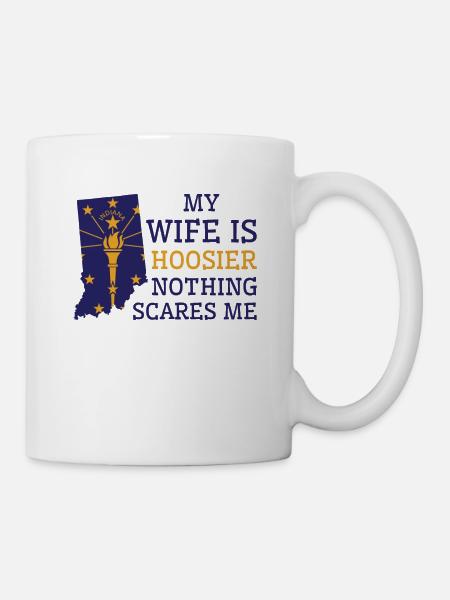 Nichts macht mir Angst Hoosier Frau Indiana - Tasse - Weiß
