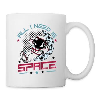 I just need space, astronaut. - Mug - white - Right