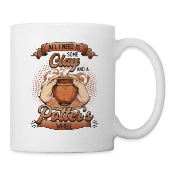 All I need is some clay. - Mug - white - Right
