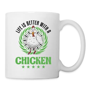 Life is better with a Chicken Landwirt Hühner - Tasse - Weiß - Rechts