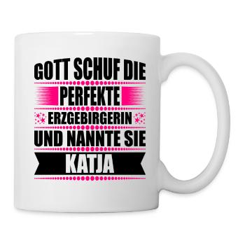 Erzgebirge Frau Namen Sachsen Katja - Tasse - Weiß - Rechts