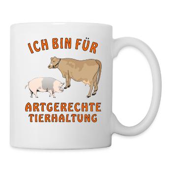 KUH SCHWEIN ICH BIN FÜR ARTGERECHTE TIERHALTUN - Tasse - Weiß - Rechts