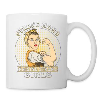 STRONG MAMA RAISING STRONG GIRLS - Mug - white - Right