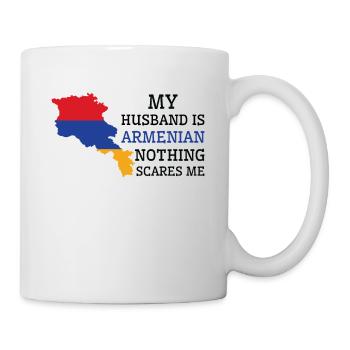 Nichts macht mir Angst Armenischer Ehemann - Tasse - Weiß - Rechts