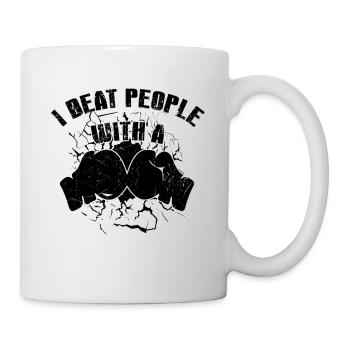Funny Boxing Quote Beat People With A Gloves Boxer - Tasse - Weiß - Rechts
