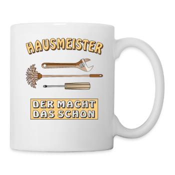HAUSMEISTER DER MACHT DAS SCHON - Tasse - Weiß - Rechts