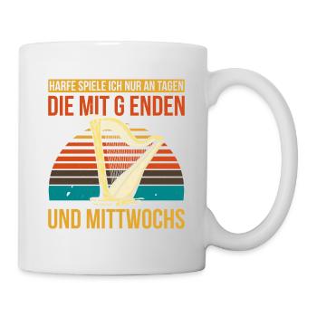 Harfe Spiele Ich Nur An Tage Die Mit G Enden Und M - Tasse - Weiß - Rechts
