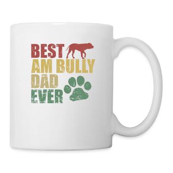 Best AM Bully Dad Ever Bulldog Pet Dog - Mug - white - Right