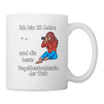 Ich bin 13 - Mädchen Vogelbeobachtung - Tasse - Weiß - Rechts