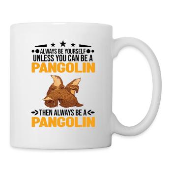 Always be yourself Pangolin Schuppentier - Mug - white - Right