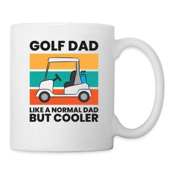 Golf Papa Wie ein normaler Papa Aber Cooler - Tasse - Weiß - Rechts