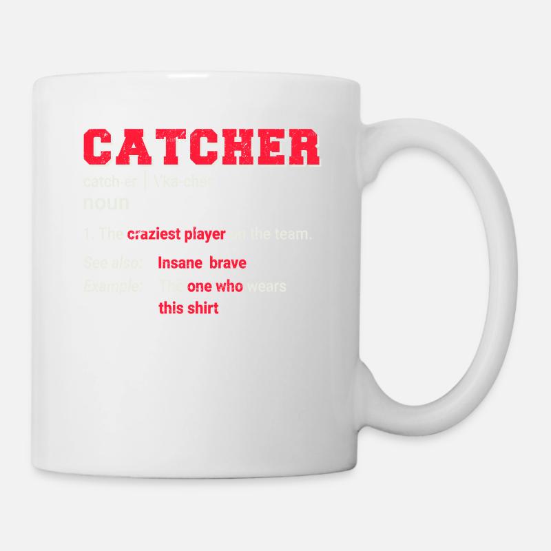 Baseball Catcher Softball Catcher Player Funny - Tasse - Weiß
