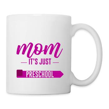 Stop Crying Mom, Just My First Day Of Preschool 4 - Mug - white - Right
