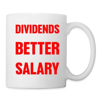 Dividends are better than salary 4 - Mug - white - Right