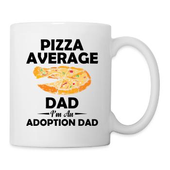 Pizza Average Dad I am an adoption father who - Mug - white - Right