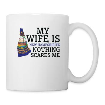 Nothing Scares Me New Hampshirite Wife New - Mug - white - Right