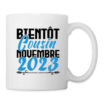 Annonce grossesse. bientôt Cousin Novembre 2023. - Mug blanc - blanc - Droite