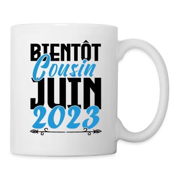 Cadeau Annonce grossesse bientôt Cousin Juin 2023. - Mug blanc - blanc - Droite