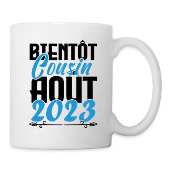 Annonce grossesse. bientôt Cousin Aout 2023. - Mug blanc - blanc - Droite