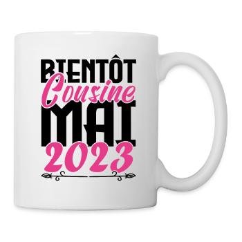 Annonce grossesse. bientôt Cousine Mai 2023. - Mug blanc - blanc - Droite