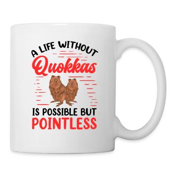 Quokka Leben ohne Beuteltier Quokka - Tasse - Weiß - Rechts