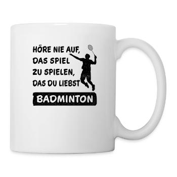 N’arrêtez jamais de jouer au jeu Badminton en disant - Mug blanc - blanc - Droite