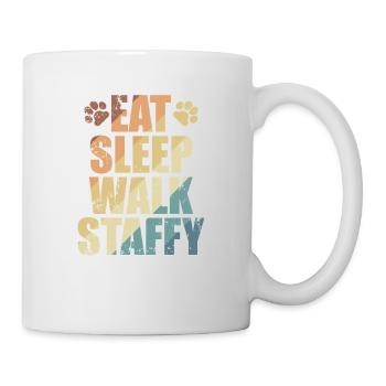 Eat Sleep Walk Staffy Staffordshire Terrier - Tasse - Weiß - Rechts