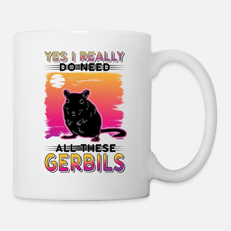 Oui, j’ai vraiment besoin de toutes ces gerbilles de Gerbille - Mug blanc - blanc