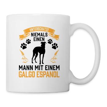 Unterschätze nie einen Mann mit Galgo Espanol - Tasse - Weiß - Rechts