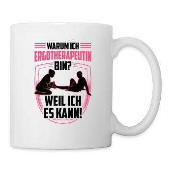 Ergotherapeutin weil ich kann Ergotherapie - Tasse - Weiß - Rechts