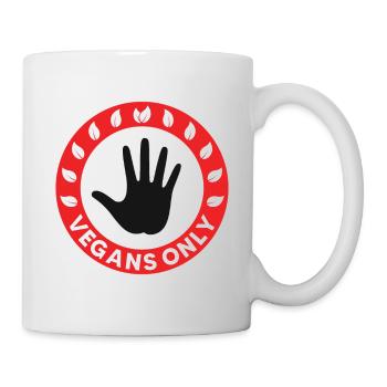 Vegans only - Tasse - Weiß - Rechts
