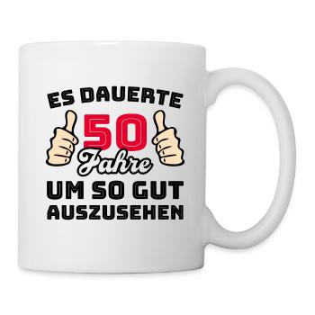50 Jahre Spruch Glückwunsch Geburtstag - Tasse - Weiß - Rechts