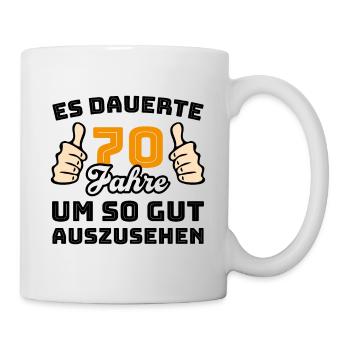 70 Jahre Spruch Glückwunsch Geburtstag - Tasse - Weiß - Rechts
