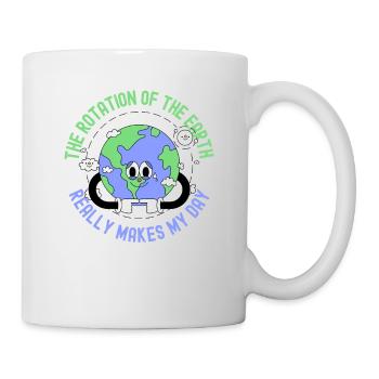 Lustige Erdrotation macht meinen Tag zur Wissenschaft - Tasse - Weiß - Rechts