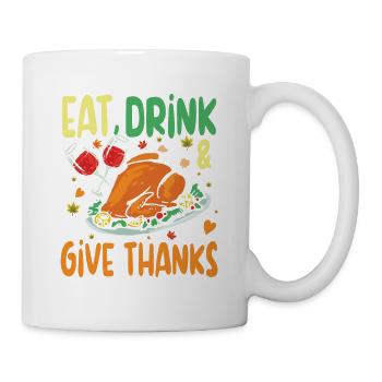 Eat Drink Give Thanks Danken für die Familie - Tasse - Weiß - Rechts