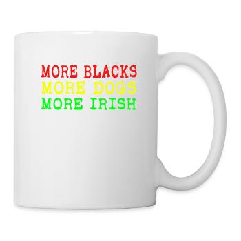 More Blacks More Irish More Dogs - Mug - white - Right