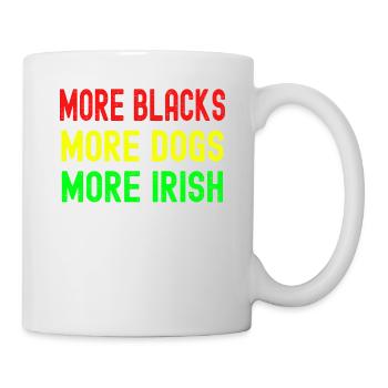 More Blacks More Irish More Dogs - Mug - white - Right