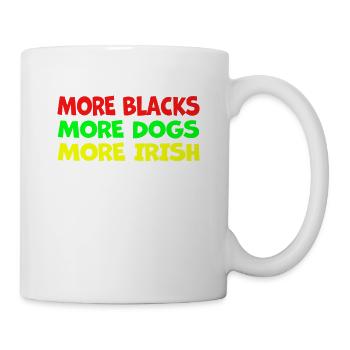 More Blacks More Irish More Dogs - Mug - white - Right