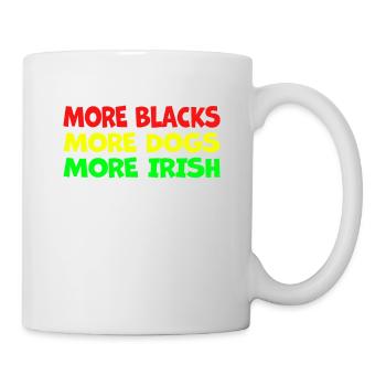 More Blacks More Irish More Dogs - Mug - white - Right