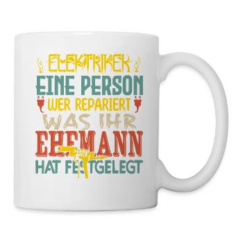 Elektriker-Geschenk Elektriker-Spaß - Tasse - Weiß - Rechts
