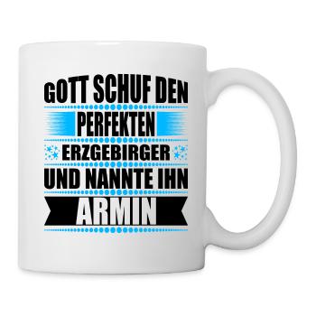 Erzgebirge Mann Namen Sachsen Armin - Tasse - Weiß - Rechts