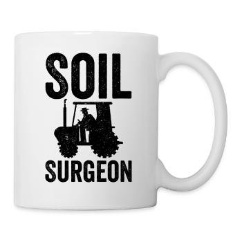 Soil Surgeon Landwirt Landwirtschaft - Tasse - Weiß - Rechts